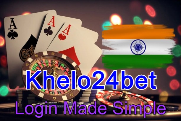 Khelo24bet Login : Tips for Quick Withdrawals and Big Bonuses